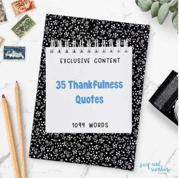 *EXCLUSIVE CONTENT* 35 Thankfulness Quotes (1099 Words) - Surf and Sunshine Designs